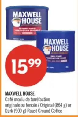 Pharmaprix MAXWELL HOUSE Original (864 g) or Dark (900 g) Roast Ground Coffee offer
