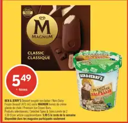 Pharmaprix BEN & JERRY'S Dessert Non-Dairy Frozen Dessert (473 mL) or MAGNUM Premium Ice Cream Bars offer