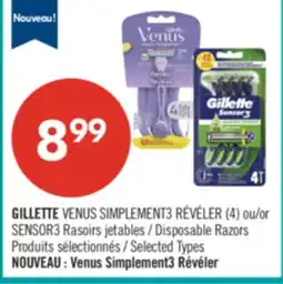 Pharmaprix GILLETTE VENUS SIMPLEMENT3 RÉVÉLER (4) or SENSOR3 Disposable Razors offer