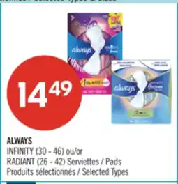Pharmaprix ALWAYS INFINITY (30 - 46) or RADIANT (26 - 42) Pads offer