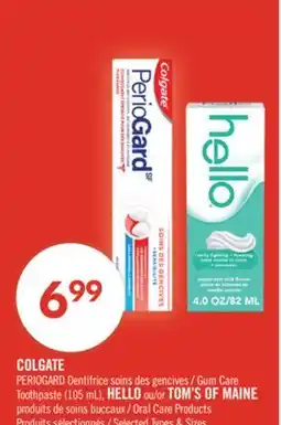 Pharmaprix COLGATE Gum Care Toothpaste (105 mL), HELLO or TOM'S OF MAINE Oral Care Products offer