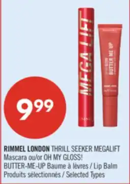 Pharmaprix RIMMEL LONDON THRILL SEEKER MEGALIFT Mascara or OH MY GLOSS! BUTTER-ME-UP Lip Balm offer