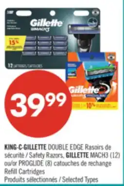 Pharmaprix KING·C·GILLETTE DOUBLE EDGE Safety Razors, GILLETTE MACH3 (12) or PROGLIDE (8) Refill Cartridges offer