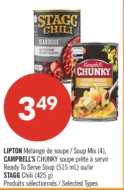 Pharmaprix LIPTON Soup Mix (4), CAMPBELL'S CHUNKY Ready To Serve Soup (515 mL) or STAGG Chili (425 g) offer