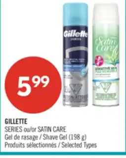 Pharmaprix GILLETTE SERIES or SATIN CARE Shave Gel (198 g) offer