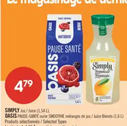 Pharmaprix SIMPLY Juice (1,54 L), OASIS or Juice Blends (1,6 L) offer