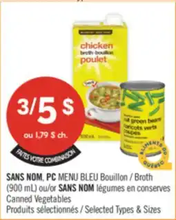 Pharmaprix NO NAME, PC BLUE MENU Broth (900 mL) or NO NAME Canned Vegetables offer