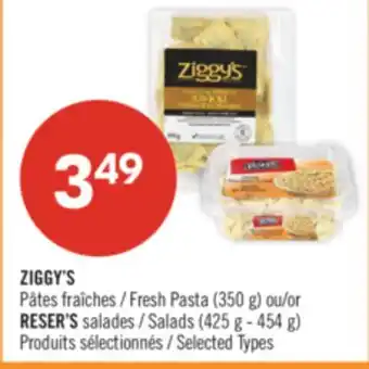Pharmaprix ZIGGY'S Fresh Pasta (350 g) or RESER'S Salads (425 g - 454 g) offer
