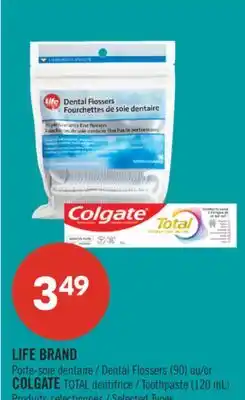 Pharmaprix LIFE BRAND Dental Flossers (90) or COLGATE TOTAL Toothpaste (120 mL) offer