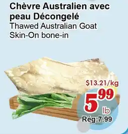 Marche C&T Thawed Australian Goat Skin-On offer