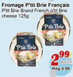 Marche C&T P'tit Brie Brand French p'tit Brie cheese offer