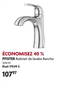 Home Hardware Robinet de lavabo Rancho offer