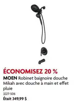 Home Hardware Robinet baignoire douche Mikah avec douche à main et effet pluie offer