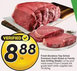 Sobeys Fresh Boneless Top Sirloin Premium Oven Roast or Family Size Grilling Steaks offer