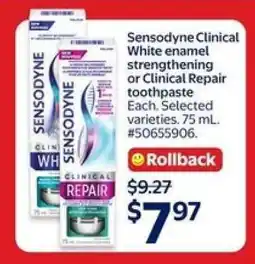 Walmart Sensodyne Clinical White enamel strengthening or Clinical Repair toothpaste offer