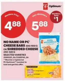 Real Canadian Superstore No Name or PC Cheese Bars or Shredded Cheese offer