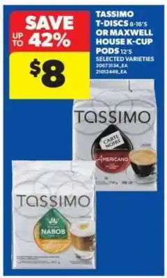 Real Canadian Superstore Tassimo T-Discs or Maxwell House K-Cup Pods offer