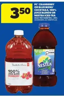 Real Canadian Superstore PC Cranberry or Blue Menu Cocktails, 100% Juice Blends or Nestea Iced Tea offer
