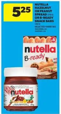 Real Canadian Superstore Nutella Hazelnut or Peanut Spread or B-Ready Snack Bars offer