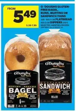 Real Canadian Superstore O'Doughs Gluten-Free Bagel, Buns, Muffins or Sandwich Thins offer