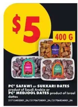 No Frills PC Safawi or Sukkari Dates / PC Medjool Dates offer
