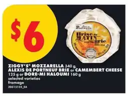 No Frills ZIGGY'S MOZZARELLA, ALEXIS DE PORTNEUF BRIE or CAMEMBERT CHEESE, DORE-MI HALOUMI offer