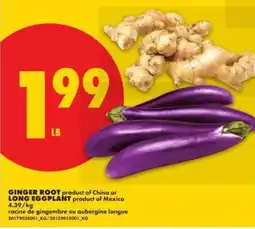 No Frills GINGER ROOT or LONG EGGPLANT offer