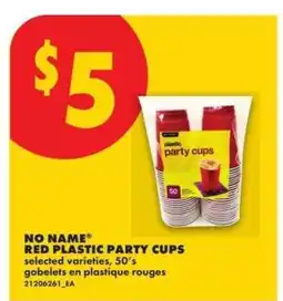 No Frills NO NAME RED PLASTIC PARTY CUPS offer