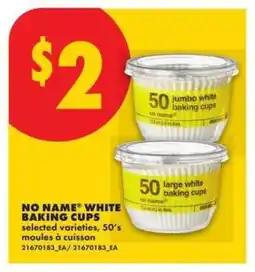 No Frills NO NAME WHITE BAKING CUPS offer