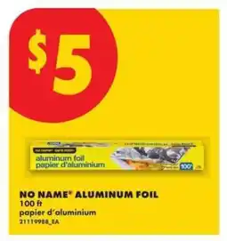 No Frills NO NAME ALUMINUM FOIL offer