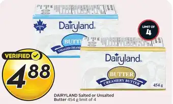 Dairyland salted or unsalted butter