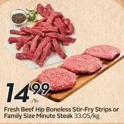 Sobeys Fresh Beef Hip Boneless Stir-Fry Strips or Family Size Minute Steak offer