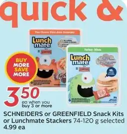 Sobeys Schneiders or greenfield snack kits or lunchmate stackers offer