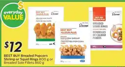 Sobeys Best buy breaded popcorn shrimp or squid rings or breaded sole fillets offer