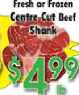 Danforth Food Market Fresh or Frozen Centre Cut Beef Shank offer
