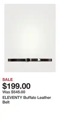 Holt Renfrew ELEVENTY Buffalo Leather Belt offer
