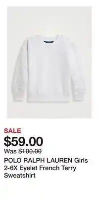 Holt Renfrew POLO RALPH LAUREN Girls 2-6X Eyelet French Terry Sweatshirt offer