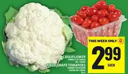Food Basics CAULIFLOWER OR FIELD GRAPE TOMATOES offer