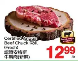 T&T Supermarket CERTIFIED ANGUS BEEF CHUCK ROLL offer