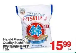 T&T Supermarket NISHIKI PREMIUM QUALITY SUSHI RICE, 15lb offer