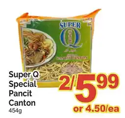 T&T Supermarket SUPER Q SPECIAL PANCIT CANTON offer