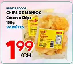 Marche Salaberry PRINCE FOODS CHIPS DE MANIOC offer