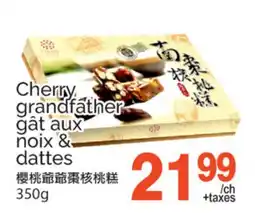 T&T Supermarket Cherry grandfather gât aux noix & dattes offer