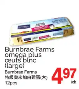 T&T Supermarket Burnbrae Farms omega plus œufs blnc (large) 12pcs offer