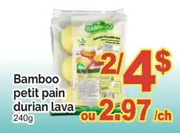 T&T Supermarket BAMBOO PETIT PAIN DURIAN LAVA offer