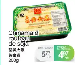 T&T Supermarket CHINAMAID ROULEAU DE SOJA offer