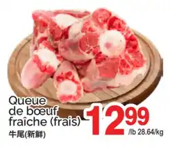 T&T Supermarket QUEUE DE BŒUF FRAÎCHE offer
