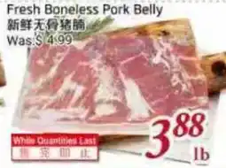 Tone Tai Supermarket Fresh Boneless Pork Belly offer