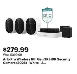 Best Buy Arlo Pro Wireless 6th Gen 2K HDR Security Camera (2025) - White - 3 Pack - Only at Best Buy offer