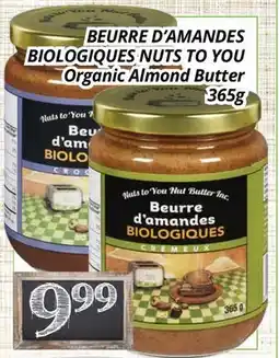 Supermarché PA BEURRE D'AMANDES BIOLOGIQUES NUTS TO YOU | Organic Almond Butter offer